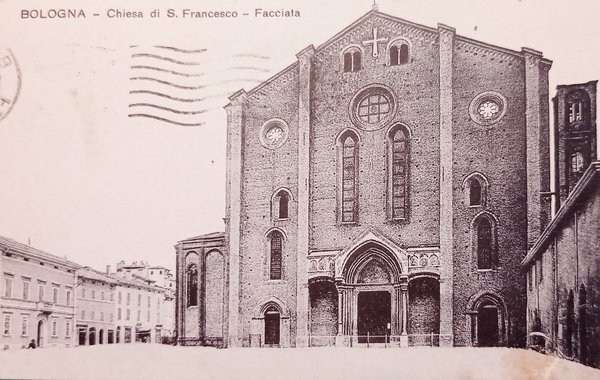 Cartolina - Bologna - Chiesa di S. Francesco - Facciata …