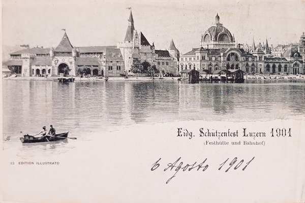 Cartolina - Eidgenössisches Schützenfest - Luzern - 1901