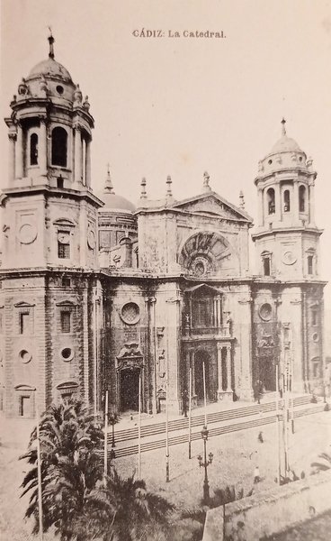 Cartolina - Spagna - Cádiz - La Catedral - 1910 …