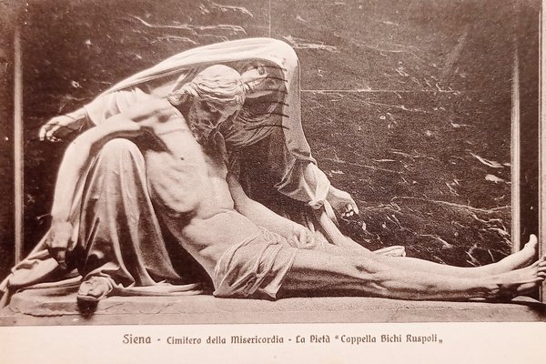 Cartolina - Siena - Cimitero della Misericordia - La Pietà …