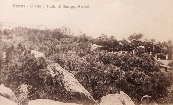 Cartolina - Caprera - Olivieto e Tomba di Giuseppe Garibaldi …