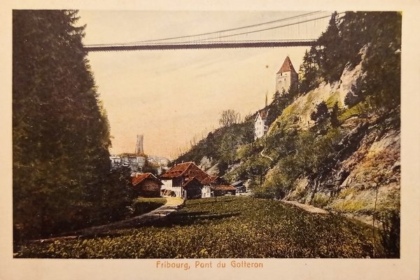 Cartolina - Svizzera - Fribourg - Pont du Gotteron - …