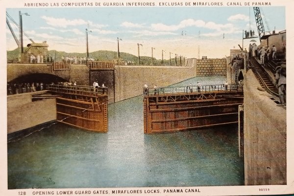 Cartolina - Abriendo las Compuertas de Guardia Inferiores - Canal …