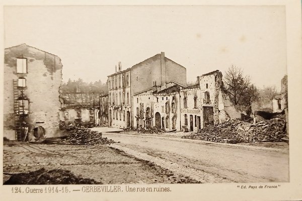 Cartolina WWI Guerre 1914-1915 - Gerbeviller - Une rue en …