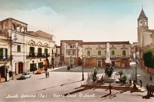 Cartolina - Ascoli Satriano ( Foggia ) - Piazza Cecco …