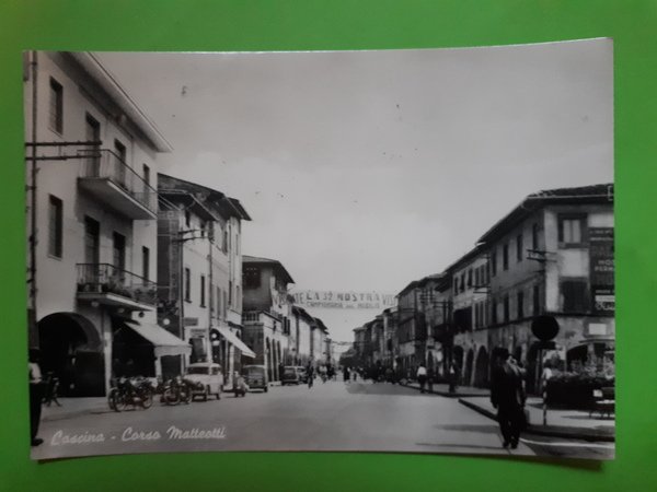 Cartolina - Cascina - Corso Matteotti - 1957