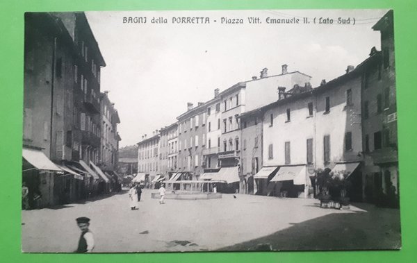 Cartolina - Bagni della Porretta - Piazza Vitt. Emanuele II …