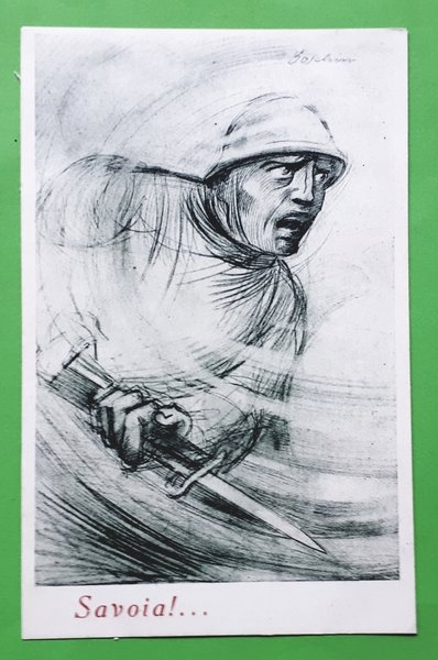 Cartolina - Savoia!. - Illustratori - Militaria - 1917