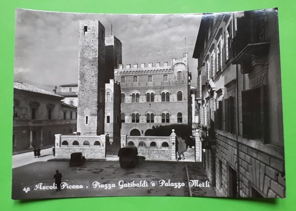 Cartolina - Ascoli Piceno - Piazza Garibaldi e Palazzo Merli …