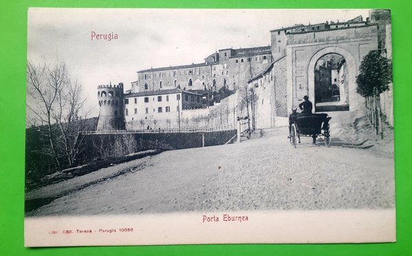 Cartolina - Perugia - Porta Eburnea - 1900 ca.