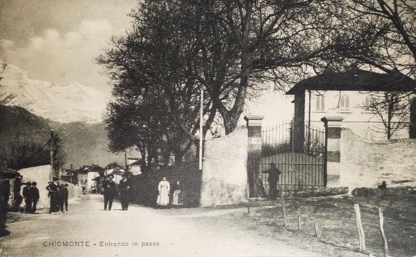 Cartolina - Chiomonte - Entrata in Paese - 1921