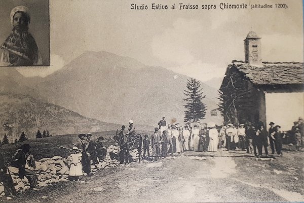 Cartolina - Studio Estivo al Fraisso sopra Chiomonte - 1900 …