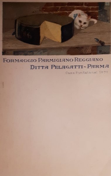 Cartolina - Pubblicitaria - Formaggio Parmigiano Reggiano - Ditta Pelagatti …