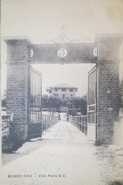 Cartolina - Bussoleno - Villa Ferro & C. - 1910
