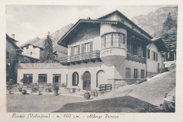 Cartolina - Barzio ( Valsassina ) - Albergo Principe - …