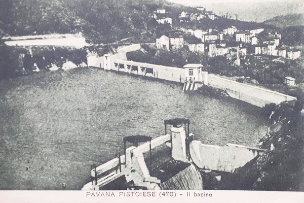 Cartolina - Saluti da Pavana Pistoiese - Il bacino - …