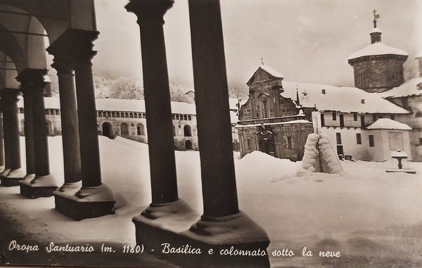 Cartolina - Oropa - Santuario - Basilica e colonnato sotto …