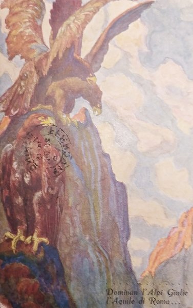 Cartolina - Dominan le Alpi Giulie - L'Aquila di Roma … | Immagine principale