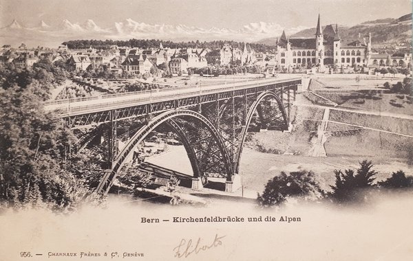 Cartolina - Svizzera - Bern - Kirchenfeldbrücke und die Alpen …