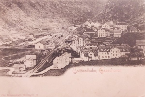 Cartolina - Svizzera - Gotthardbahn - Goschenen - 1902