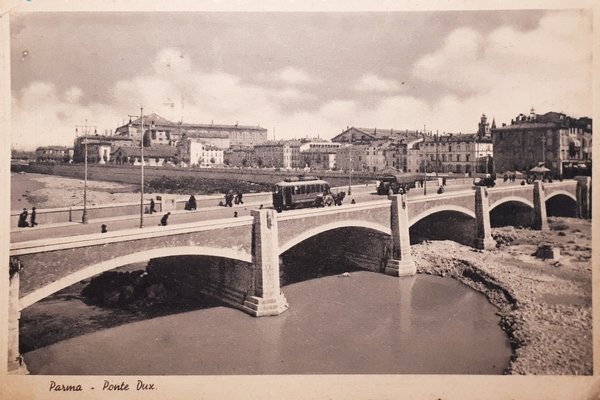 Cartolina - Parma - Ponte Dux - 1940