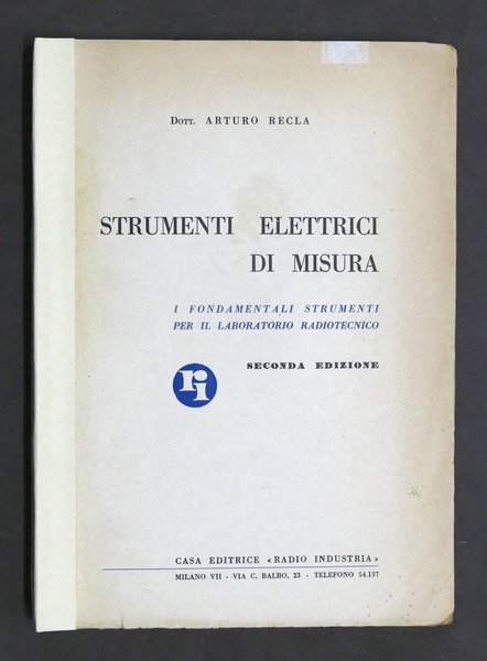 Radiotecnica - A. Recla - Strumenti elettrici di misura - 1947