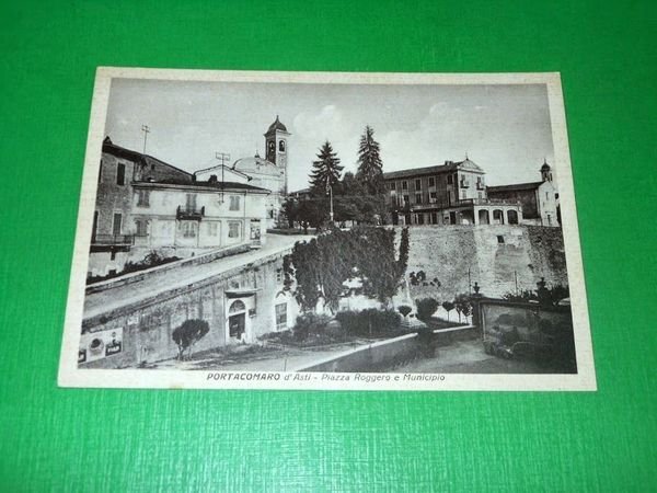 Cartolina Portacomaro d' Asti - Piazza Roggero e Municipio 1945 …