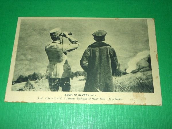Cartolina Militaria WWI - S. M. il Re al Monte …