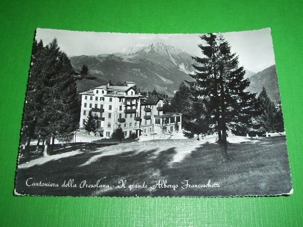 Cartolina Cantoniera della Presolana - Il Grande Albergo Franceschetti 1959.
