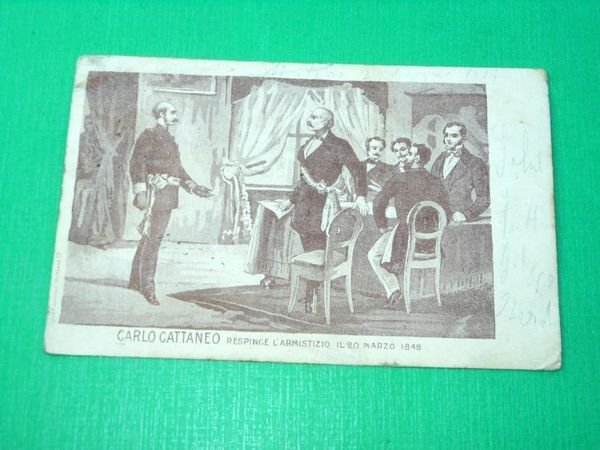 Cartolina Risorgimento - Carlo Cattaneo respinge l' armistizio il 20 …