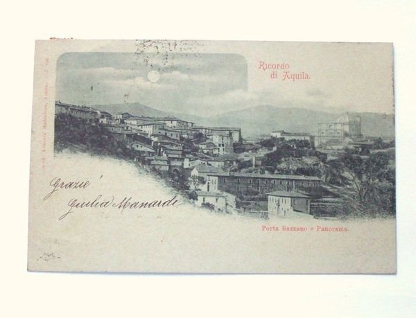 Cartolina L'Aquila - Porta Bazzano e Panorama 1901.