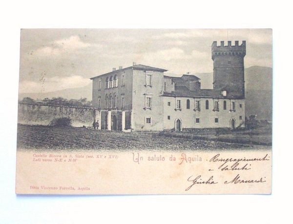 Cartolina L'Aquila - Castello Rivera S. Sisto N. 1901.