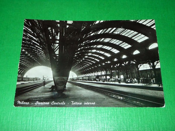 Cartolina Milano - Stazione Centrale - Tettoie interne 1955 ca.