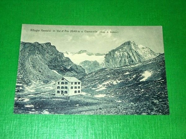 Cartolina Rifugio Gastaldi in Val d'Ala e Ciamarella 1910 ca.