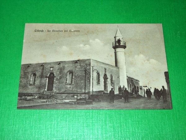 Cartolina Colonie - Libia TOBRUK - La Moschea col Minareto …