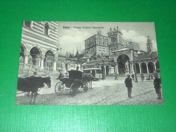 Cartolina Udine Piazza Vittorio Emanuele 1910 ca.