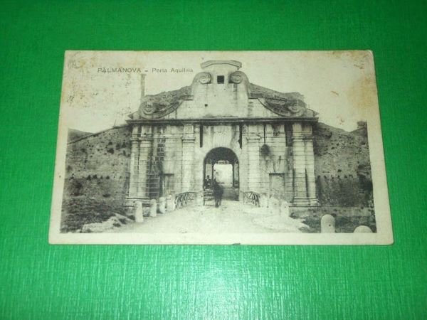 Cartolina Palmanova - Porta Aquileia 1916.