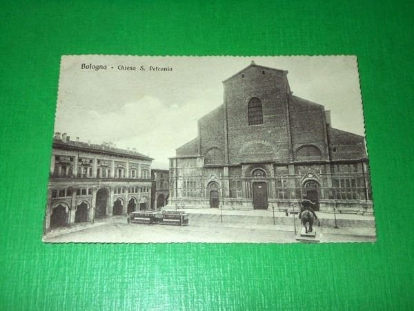 Cartolina Bologna - Chiesa S. Petronio 1913.