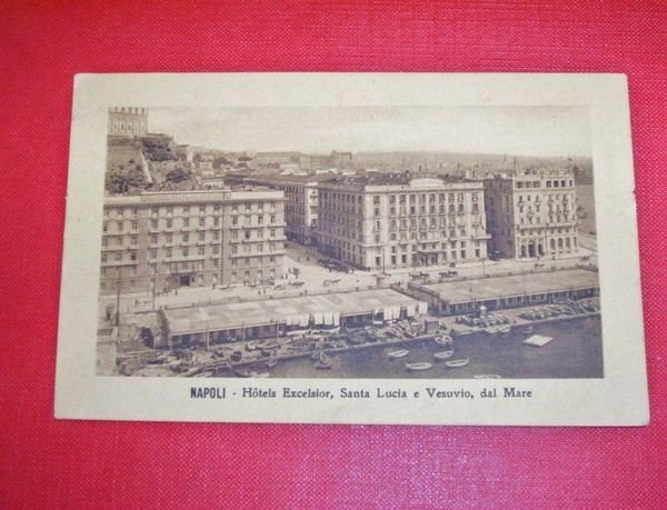 Cartolina Napoli - Hotel Excelsior Santa Lucia 1912.