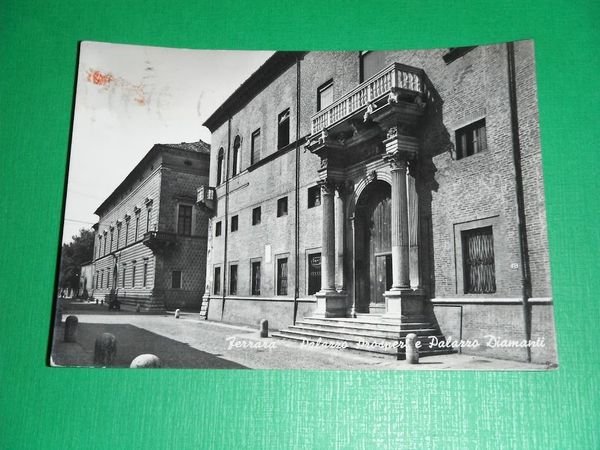 Cartolina Ferrara - Palazzo Prosper e Palazzo Diamanti 1957