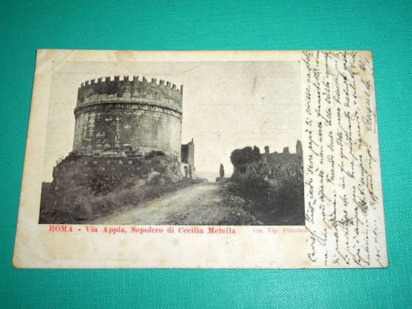 Cartolina Roma - Via Appia - Sepolcro di Cecilia Metella …