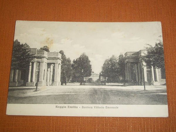 Cartolina Reggio Emilia - Barriera Vittorio Emanuele 1918