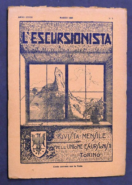 Viaggi - Rivista L'escursionista - Anno XXVIII Marzo 1926 - …