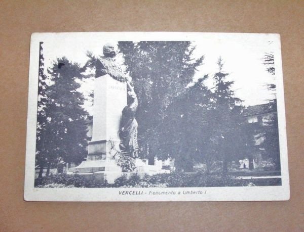 Cartolina Vercelli - Monumento a Umberto I 1930 ca.