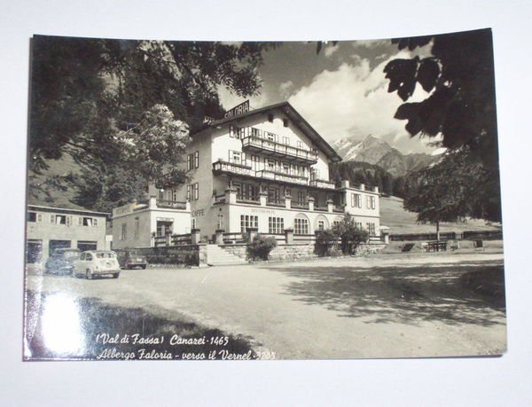 Cartolina Canazei ( Val di Fassa ) Albergo Faloria 1958