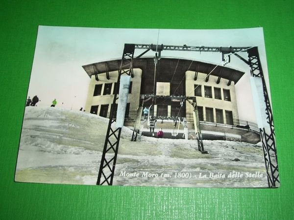 Cartolina Monte Moro - La Baita delle Stelle 1960