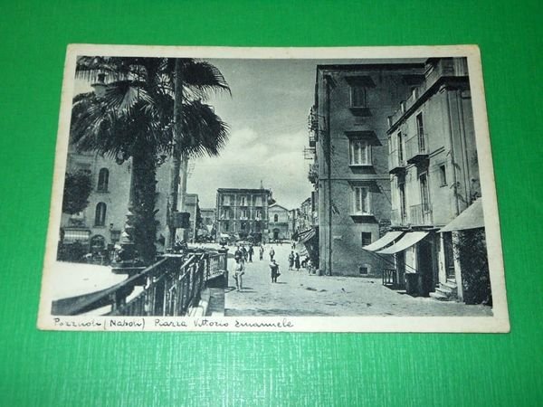 Cartolina Pozzuoli ( Napoli ) - Piazza Vittorio Emanuele 1940 …