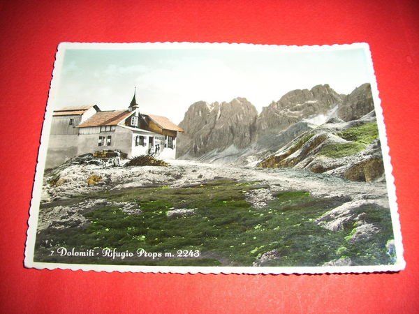 Cartolina Dolomiti - Rifugio / Schutzhaus Props 1954