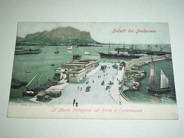 Cartolina Palermo - Il Monte Pellegrino col Porto e l' …