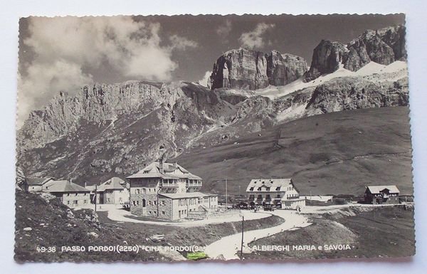 Cartolina Passo Pordoi - Alberghi Maria e Savoia 1942
